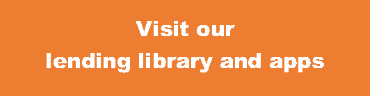 Visit our Lending Library 