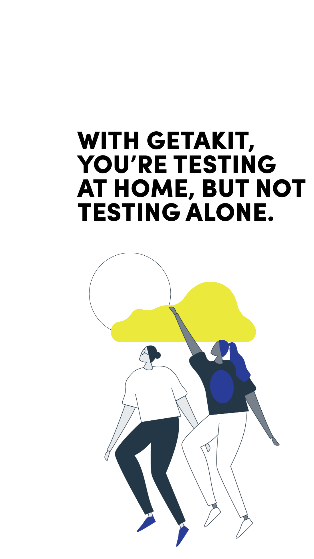 Creative graphic of two people, moon, clouds and stars. Text: With getakit, you're testing at home but not testing alone.