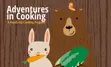 Cartoon bunny and bear holding vegetables. Tree trunk pattern background. Text: Adventures in Cooking. A Hands-On Cooking Program